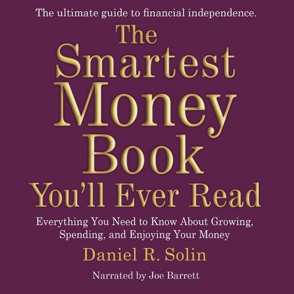 The Smartest Money Book You'll Ever Read (Audiobook)