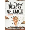 thumbnail image 1 of Pre-Owned The Smartest Places on Earth: Why Rustbelts Are the Emerging Hotspots of Global Innovation (Hardcover) 1610394356 9781610394352, 1 of 1