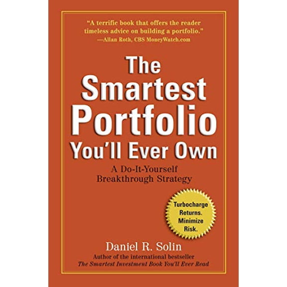 Pre-Owned The Smartest Portfolio You'll Ever Own: A Do-It-Yourself Breakthrough Strategy (Paperback) 0399537791 9780399537790
