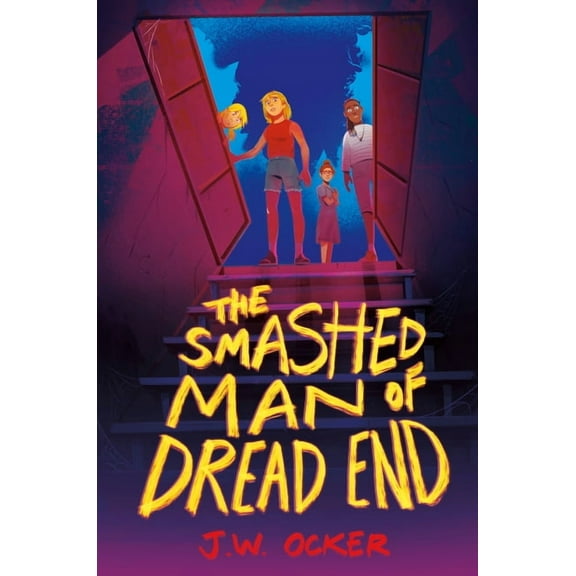 The Smashed Man of Dread End, (Hardcover)