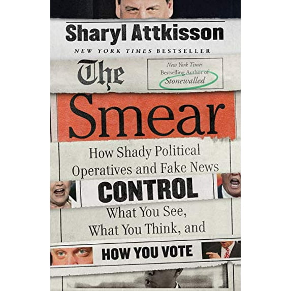 Pre-Owned The Smear: How Shady Political Operatives and Fake News Control What You See, What You Think, and How You Vote, 9780062468178, 0062468170, Paperback, Reprint edition