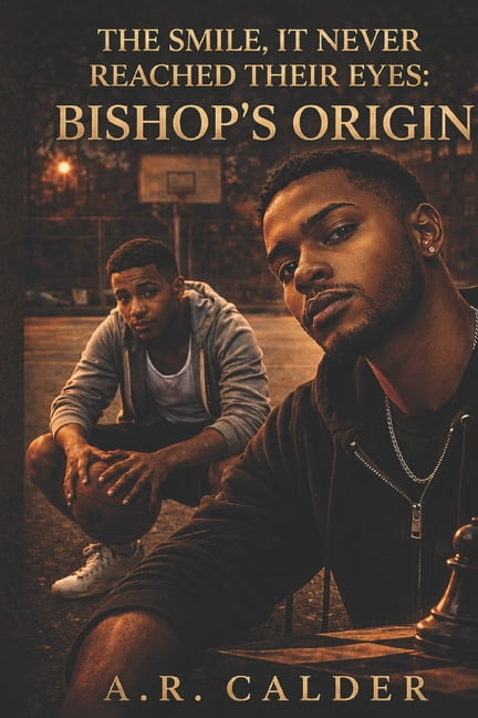 The Smile, It Never Reached Their Eyes The Origins of Bishop: What the Streets Took First, Book 7, (Paperback)