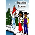 thumbnail image 1 of The Smiling Snowman, (Paperback), 1 of 1