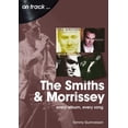 thumbnail image 1 of The Smiths and Morrissey: Every Album, Every Song, (Paperback), 1 of 1