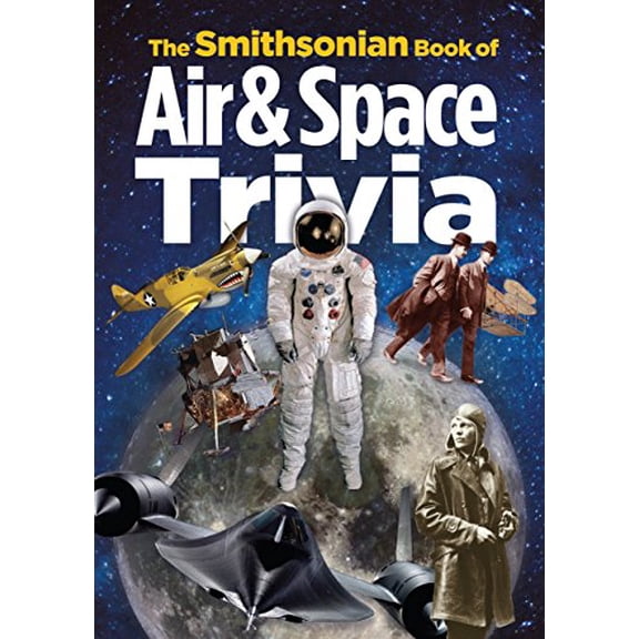 Pre-Owned Smithsonian Book of Air & Space Tri PB (Paperback) 1588344614 9781588344618