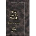 thumbnail image 1 of Pre-Owned The Smoke Week: Sept. 11-21, 2001 (Paperback) 1928589243 9781928589242, 1 of 1