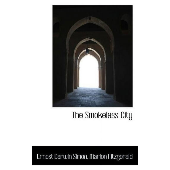 The Smokeless City (Paperback)