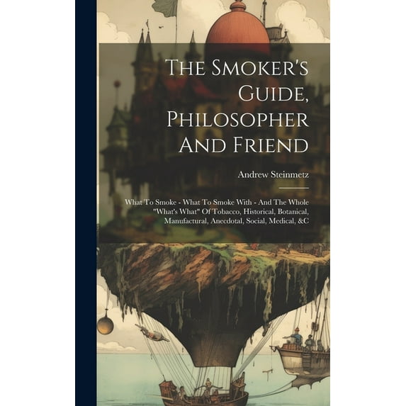 The Smoker's Guide, Philosopher And Friend (Hardcover)