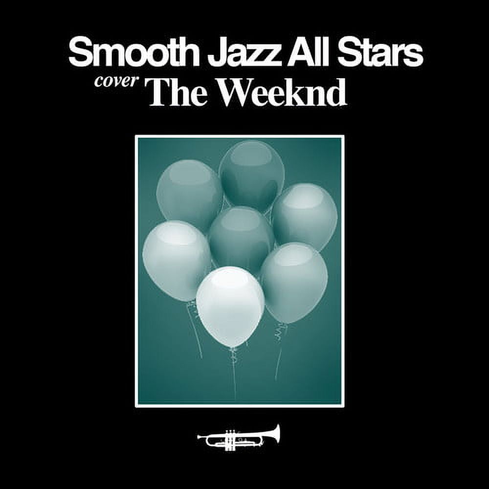 The Smooth Jazz All Stars - Smooth Jazz Tribute to The Weeknd - Music & Performance - CD