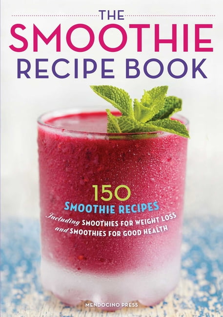 20 Easy Weight Loss Smoothie Recipes: Your Guide to Enjoying Healthy Weight  Loss Smoothies
