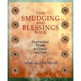 thumbnail image 1 of The Smudging and Blessings Book: Inspirational Rituals to Cleanse and Heal (Paperback) by Jane Alexander, Alexander, 1 of 1
