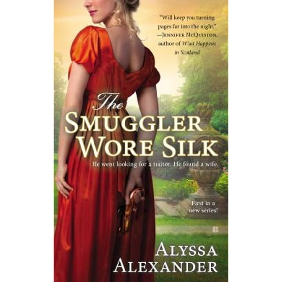 Pre-Owned The Smuggler Wore Silk (Mass Market Paperback) 0425269523 9780425269527