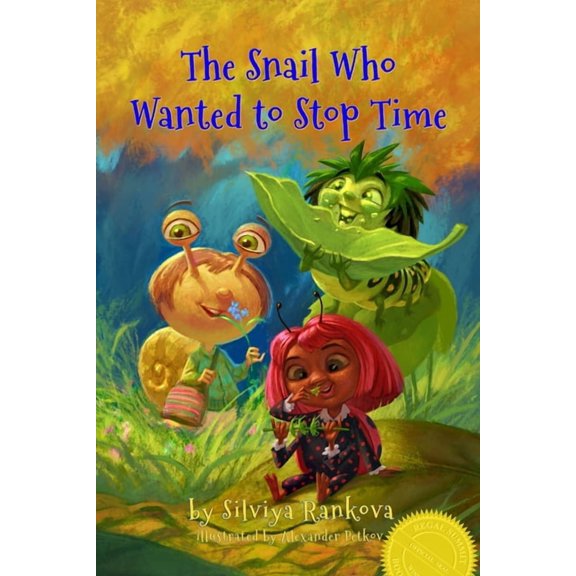 The Snail Who Wanted to Stop Time, (Paperback)