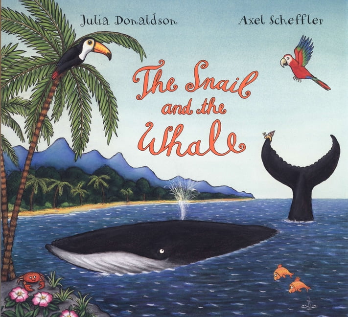 The Snail and the Whale (Hardcover) - Walmart.com