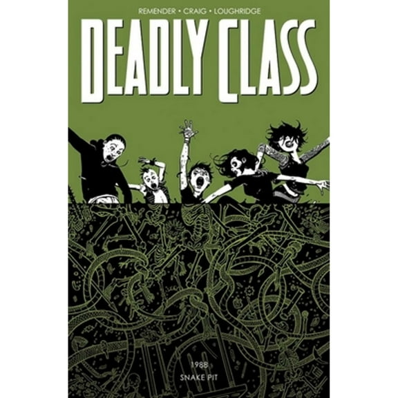 Pre-Owned Deadly Class Volume 3: The Snake Pit (Paperback) 1632154765 9781632154767