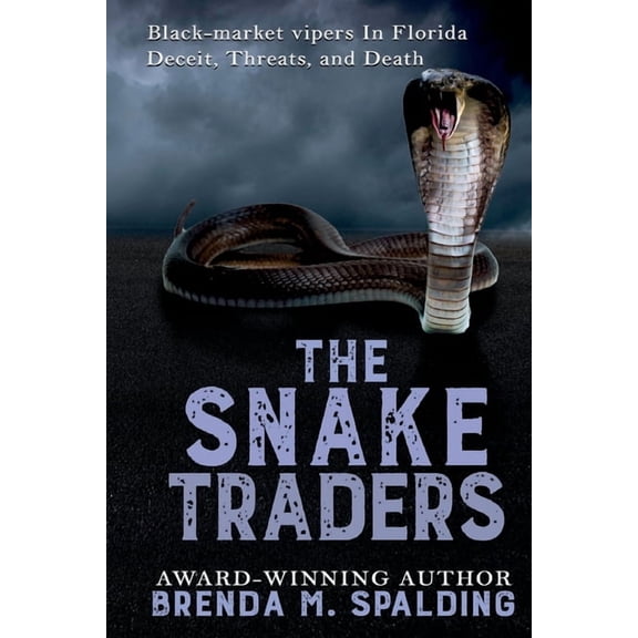 Florida Wildlife Heroes The Snake Traders, Book 3, (Paperback)