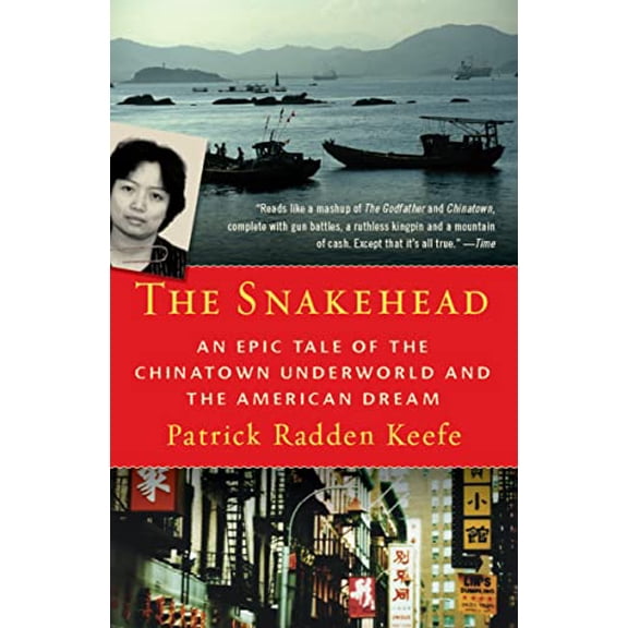 Pre-Owned The Snakehead: An Epic Tale of the Chinatown Underworld and the American Dream, 9780307279279, 0307279278, Paperback, 1 edition