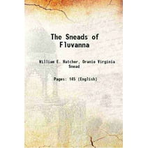 The Sneads of Fluvanna 1910 [Hardcover]