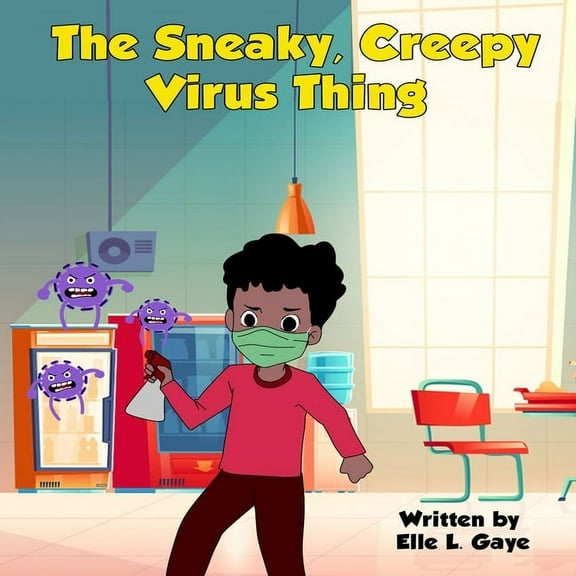 The Sneaky, Creepy Virus Thing (Paperback)