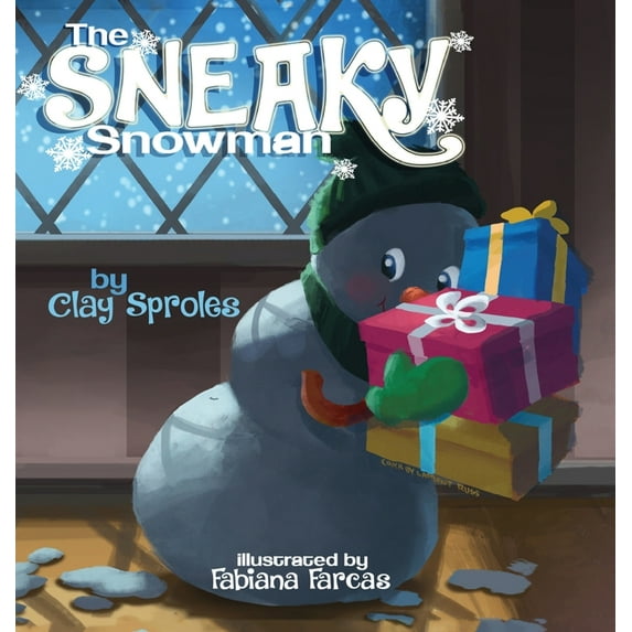 The Sneaky Snowman: A Christmas Story, (Hardcover)