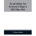 thumbnail image 1 of The Snell Exhibition, From The University Of Glasgow To Balliol College, Oxford, (Paperback), 1 of 1
