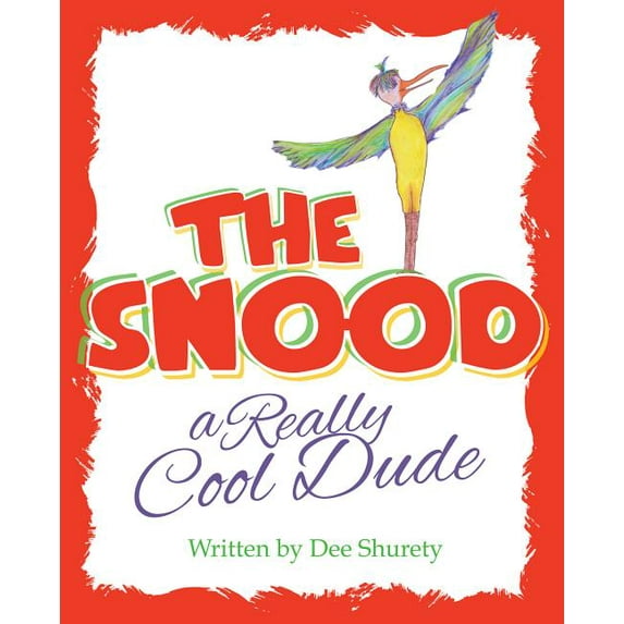 The Snood: A Really Cool Dude, (Paperback)