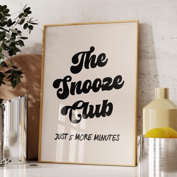 The Snooze Club Art Print: Trendy Typography Poster UNFRAMED PAPER POSTER, Home Decor, Vintage Gift, Living Room Dercor
