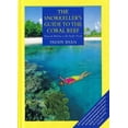 thumbnail image 1 of Pre-Owned The Snorkeller's Guide to the Coral Reef: From the Red Sea to the Pacific Ocean (Hardcover) 1863331085 9781863331081, 1 of 1