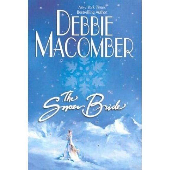 Pre-Owned The Snow Bride (Hardcover) 1551667363 9781551667362