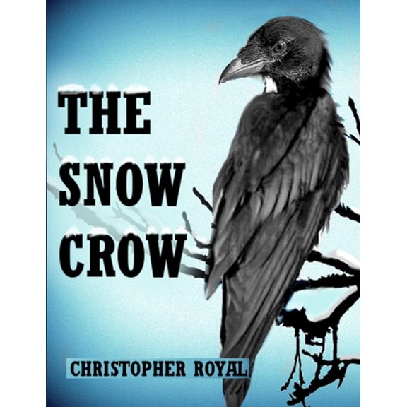 The Snow Crow, (Paperback)