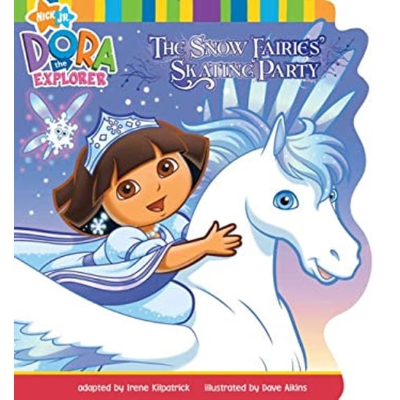 Pre-Owned The Snow Fairies' Skating Party (Dora the Explorer) (Unknown) 1416968644 9781416968641