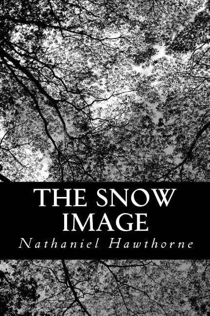 The Snow Image, (Paperback)