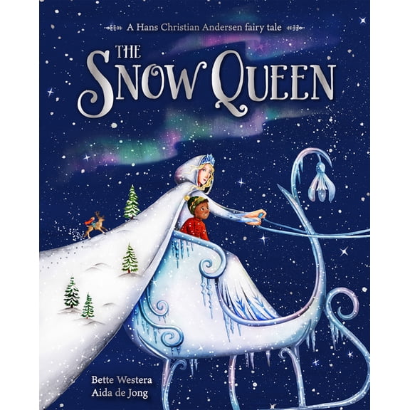 The Snow Queen : A Hans Christian Andersen Fairy Tale (Hardcover)