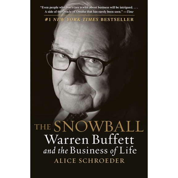 The Snowball: Warren Buffett and the Business of Life, (Paperback)