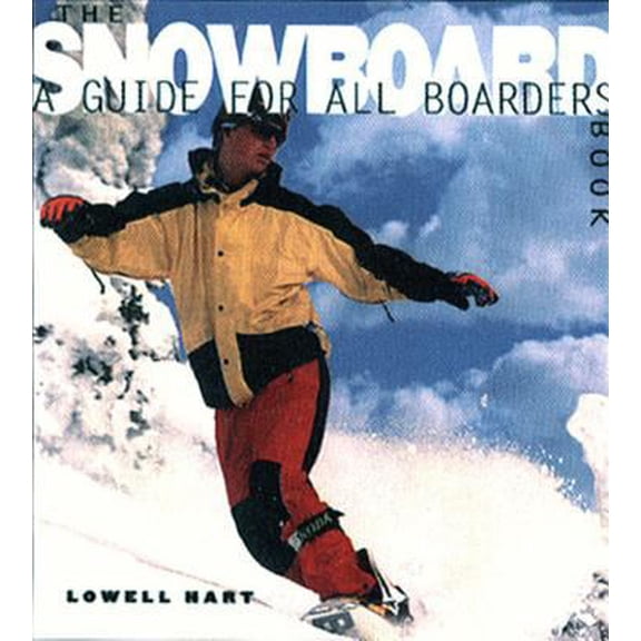 Pre-Owned The Snowboard Book: A Guide for All Boarders Paperback