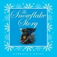 thumbnail image 1 of The Snowflake Story (Paperback), 1 of 1