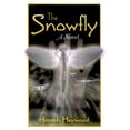 thumbnail image 1 of Pre-Owned The Snowfly: A Novel (Hardcover) 1585740209 9781585740208, 1 of 1
