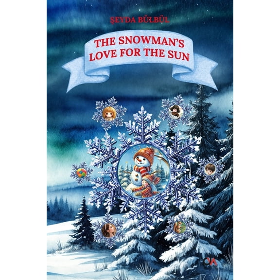 The Snowman's Love for the Sun, (Paperback)