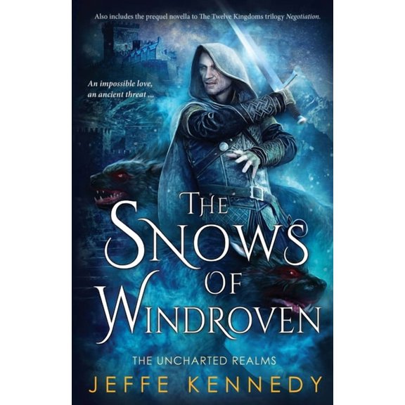 Twelve Kingdoms The Snows of Windroven: also includes Negotiation, (Paperback)