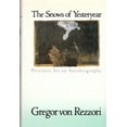 thumbnail image 1 of Pre-Owned The Snows of Yesteryear: Portraits for an Autobiography (Hardcover) 0394574427 9780394574424, 1 of 1