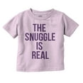 thumbnail image 1 of The Snuggle Is Real Funny Pun Cute Toddler Boy Girl T Shirt Infant Toddler Brisco Brands 18M, 1 of 6