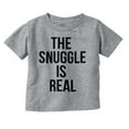 thumbnail image 1 of The Snuggle Is Real Funny Pun Cute Toddler Boy Girl T Shirt Infant Toddler Brisco Brands 5T, 1 of 6