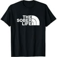 thumbnail image 1 of t-shirt The Sober Life NA AA Sober Recovery T-Shirt mens t shirt，black，women，funny，misfits，men，journey, 1 of 4