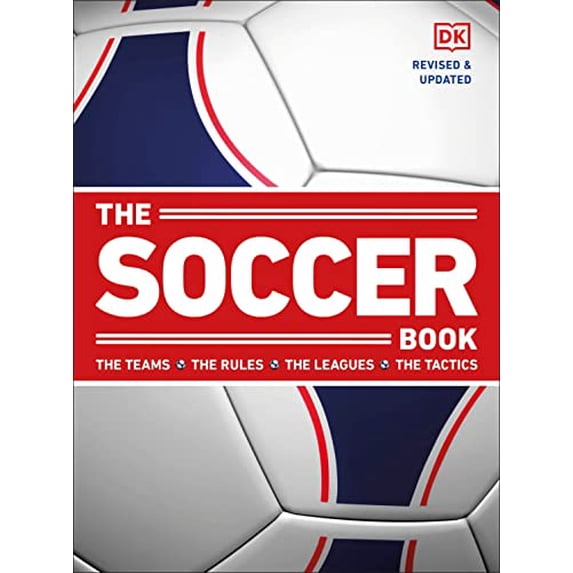 Pre-Owned The Soccer Book: The Teams, the Rules, the Leagues, the Tactics (Paperback) 0744020549 9780744020540