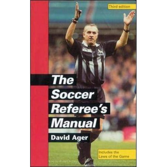 Pre-Owned The Soccer Referee's Manual (Paperback) 0809297353 9780809297351