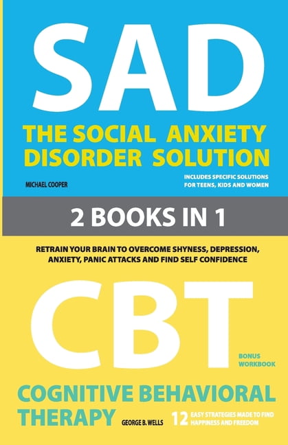 The Social Anxiety Disorder Solution and Cognitive Behavioral Therapy ...