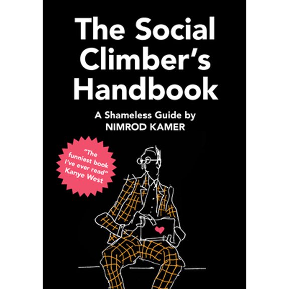 Pre-Owned The Social Climber's Handbook: A Shameless Guide (Hardcover) 9063694830 9789063694838