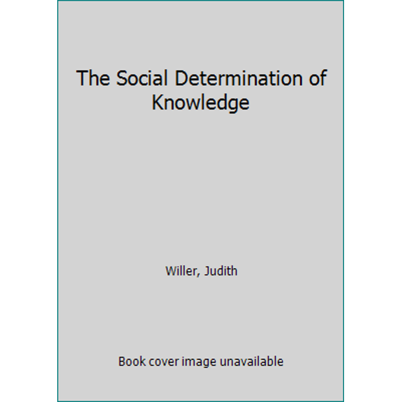 Pre-Owned The social determination of knowledge (Hardcover) 0138155631 9780138155636