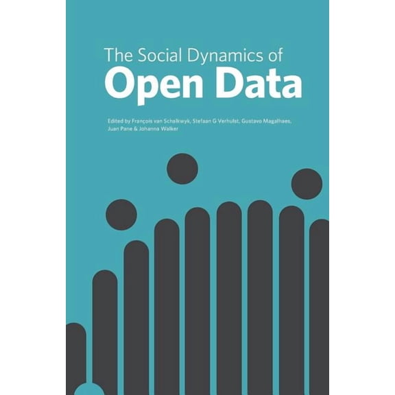 The Social Dynamics of Open Data (Paperback)