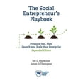 thumbnail image 1 of Pre-Owned The Social Entrepreneur's Playbook, Expanded Edition: Pressure Test, Plan, Launch and Scale Your Social Enterprise (Paperback) 1613630328 9781613630327, 1 of 1